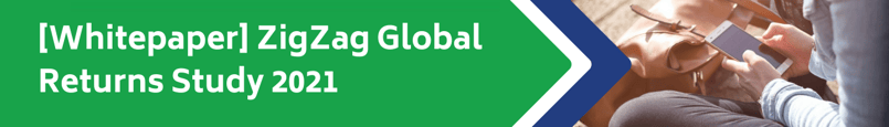 ZigZag-Global-Retail-Returns-Study-2021-Whitepaper
